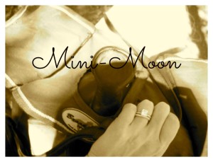 Mini Honeymoon